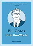 Bill Gates : in his own words /