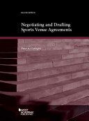 Negotiating and drafting sports venue agreements /