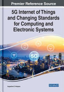 5G internet of things and changing standards for computing and electronic systems /