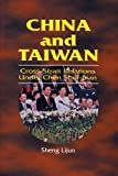 China and Taiwan : cross-strait relations under Chen Sui-bian /