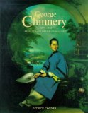 George Chinnery, 1774-1852 : artist of India and the China coast /