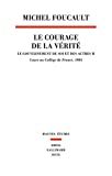 Le courage de la vérité : le gouvernement de soi et des autres II : cours au Collège de France, 1983-1984 /