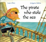 The pirate who stole the sea /