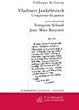 Vladimir Jankélévitch, l'empreinte du passeur : colloque de Cerisy-la-Salle /