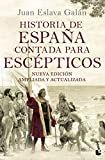 Historia de España contada para escépticos /