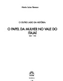 O outro lado da história : o papel da mulher no Vale do Itajaí, 1850-1950 /