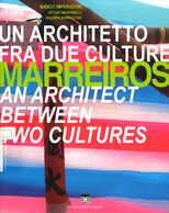 Marreiros : un architetto fra due culture = an architect between two cultures /