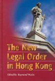 The new legal order in Hong Kong /