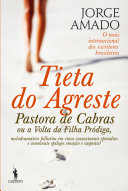 Tieta do Agreste, pastora de cabras : ou a volta da filha pródiga, melodramático folhetim em cinco sensacionais episódios e comovente epílogo : emoção e suspense/