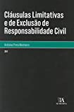 Cláusulas limitativas e de exclusão de responsabilidade civil /