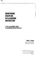 Maintaining discipline in classroom instruction /
