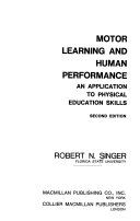 Motor learning and human performance : an application to physical education skills /