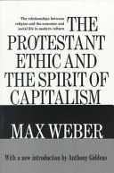 The Protestant ethic and the spirit of capitalism /