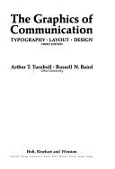 The graphics of communication : typography, layout, design /
