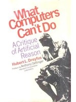 What computers can't do : a critique of artificial reason /