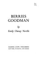 Berries Goodman /