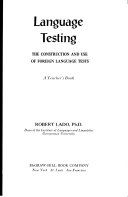Language testing : the construction and use of foreign language test ; a teacher's book /