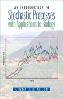 An introduction to stochastic processes with applications to biology /