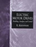 Electric motor drives : modeling, analysis, and control /
