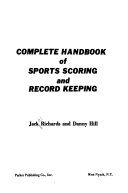 Complete handbook of sports scoring and record keeping /
