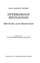 Intergroup education : methods and materials /