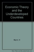 Economic theory and the underdeveloped countries /