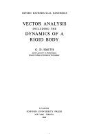 Vector analysis : including the dynamics of a rigid body /