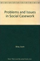 Problems and issues in social casework /