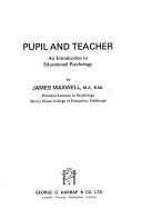 Pupil and teacher : an introduction to educational psychology /