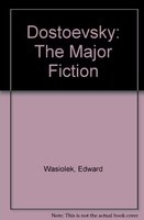 Dostoevsky : the major fiction /