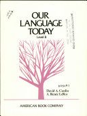 Our language today : Level B /