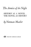 The armies of the night : history as a novel, the novel as history /