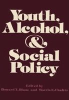 Youth, alcohol, and social policy /