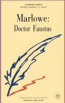 Marlowe: Doctor Faustus: a casebook /