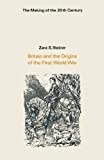 Britain and the origins of the First World War /