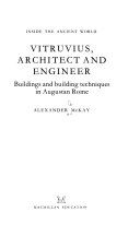 Vitruvius, architect and engineer : buildings and building techniques in Augustan Rome /