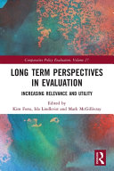Long term perspectives in evaluation : increasing relevance and utility /