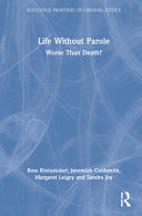 Life without parole : worse than death? /