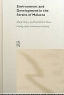 Environment and development in the Straits of Malacca /