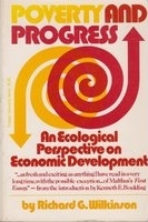 Poverty and progress : an ecological model of economic development /