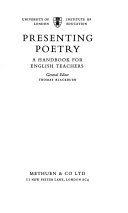 Presenting poetry : a handbook for English teachers /