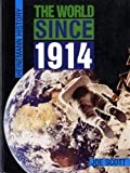 The world since 1914 /