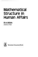 Mathematical structure in human affairs /