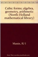 Cubic forms : algebra, geometry, arithmetic /