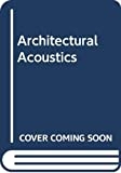 Architectural acoustics /