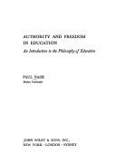 Authority and freedom in education : an introduction to the philosophy of education /