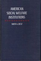 American social welfare institutions /