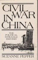 Civil War in China : the political struggle, 1945-1949 /