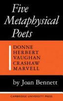 Five metaphysical poets : Donne, Herbert, Vaughan, Crashaw, Marvell /