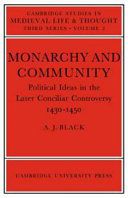 Monarchy and community: political ideas in the later conciliar controversy 1430-1450 /